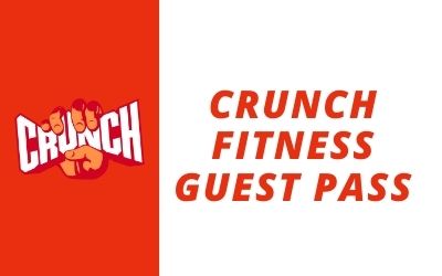 Crunch Fitness guest pass